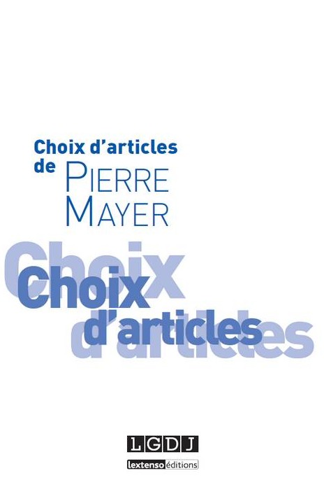 Choix d’articles, LGDJ, 2015